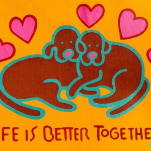 Product Image: Print, Life is Better Together brown dogs copyright Hillary Vermont