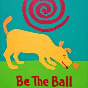 Product Image: Be the Ball Yellow Dog art print or 4 notecards copyright Hillary Vermont
