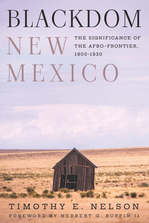 Product Image: Blackdom, New Mexico: The Significance of the Afro-Frontier