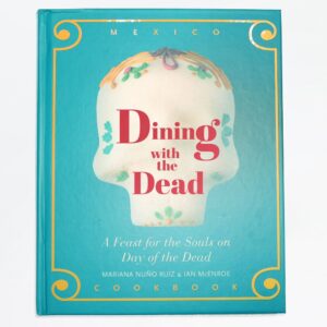 Product Image: Dining With the Dead by Mariana Nuno Ruiz & Ian McEnroe