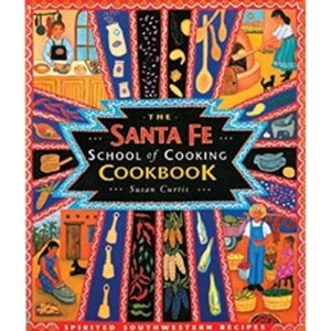 Product Image: Santa Fe School of Cooking: The Original SFSC Cookbook