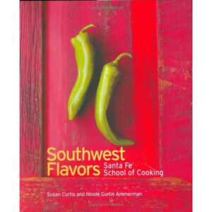 Product Image: Santa Fe School of Cooking Cookbooks: Flavors of the Southwest