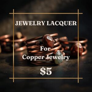 Product Image: Add Jewelry Lacquer – $5 For Lasting Copper Protection