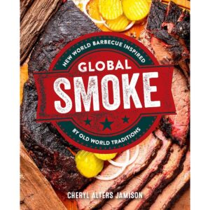 Product Image: Global Smoke:  Bold New Barbecue Inspired by The World’s Great Cuisines