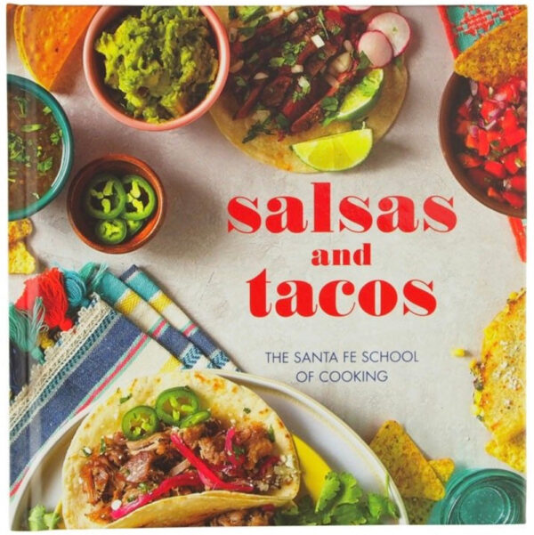 Product Image: Salsas & Tacos from The Santa Fe School of Cooking