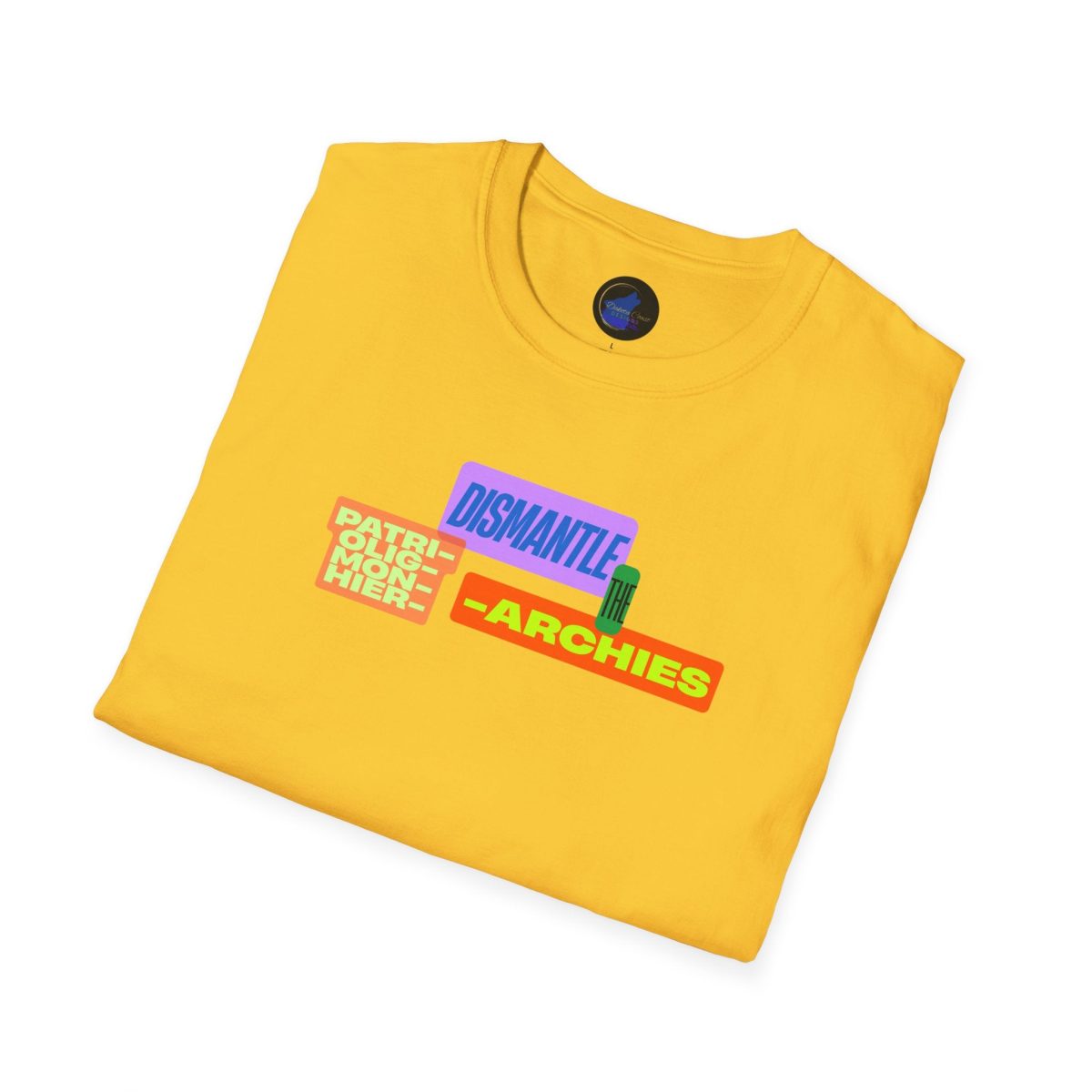 Santa Fe Marketplace Dismantle the Patriarchy, Monarchy, Oligarchy, Hierarchy Unisex Softstyle T-Shirt Product Image: Dismantle the Patriarchy, Monarchy, Oligarchy, Hierarchy Unisex Softstyle T-Shirt